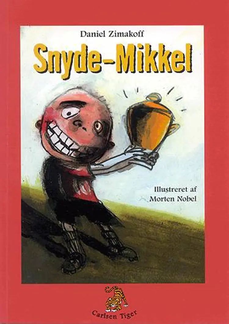 Snyde-Mikkel af Daniel Zimakoff