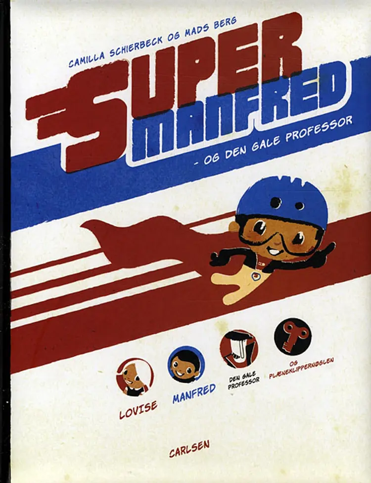 Supermanfred - og den gale professor af Camilla Schierbeck