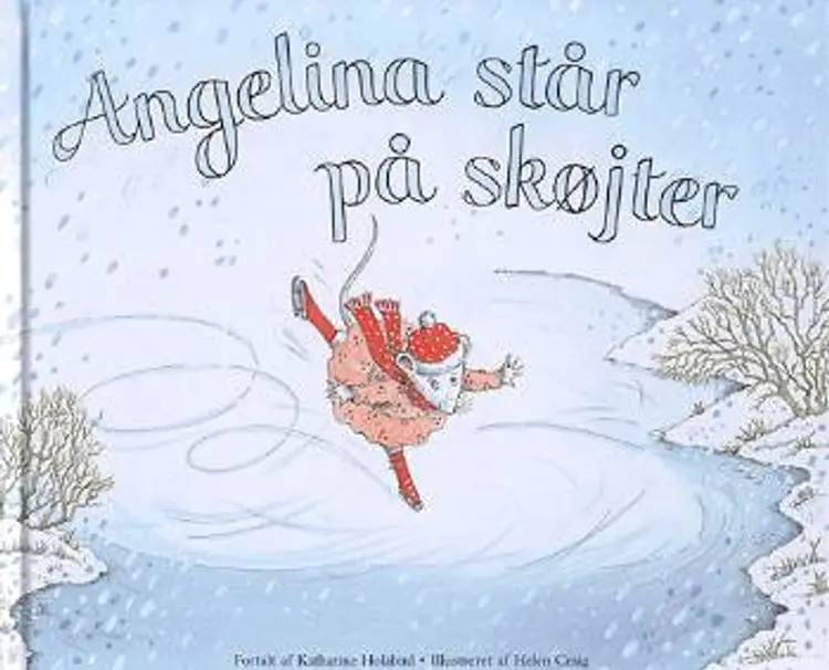 Angelina står på skøjter af Katharine Holabird