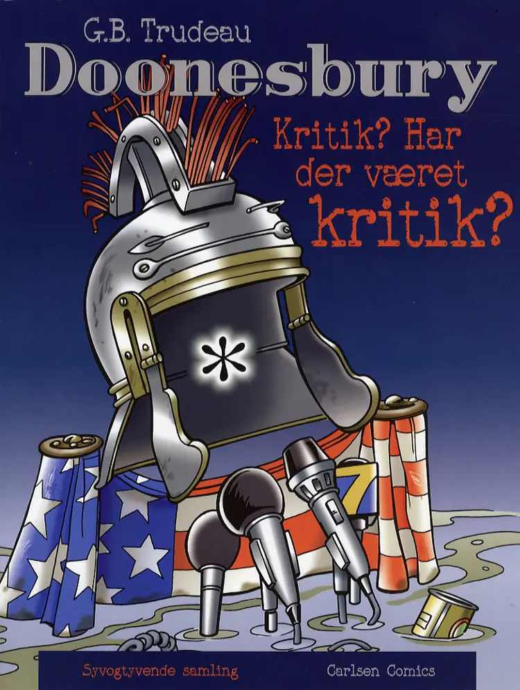 Kritik? Har der været kritik? af Garry Trudeau