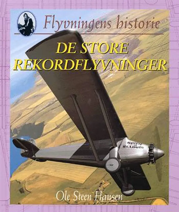 De store rekordflyvninger af Ole Steen Hansen