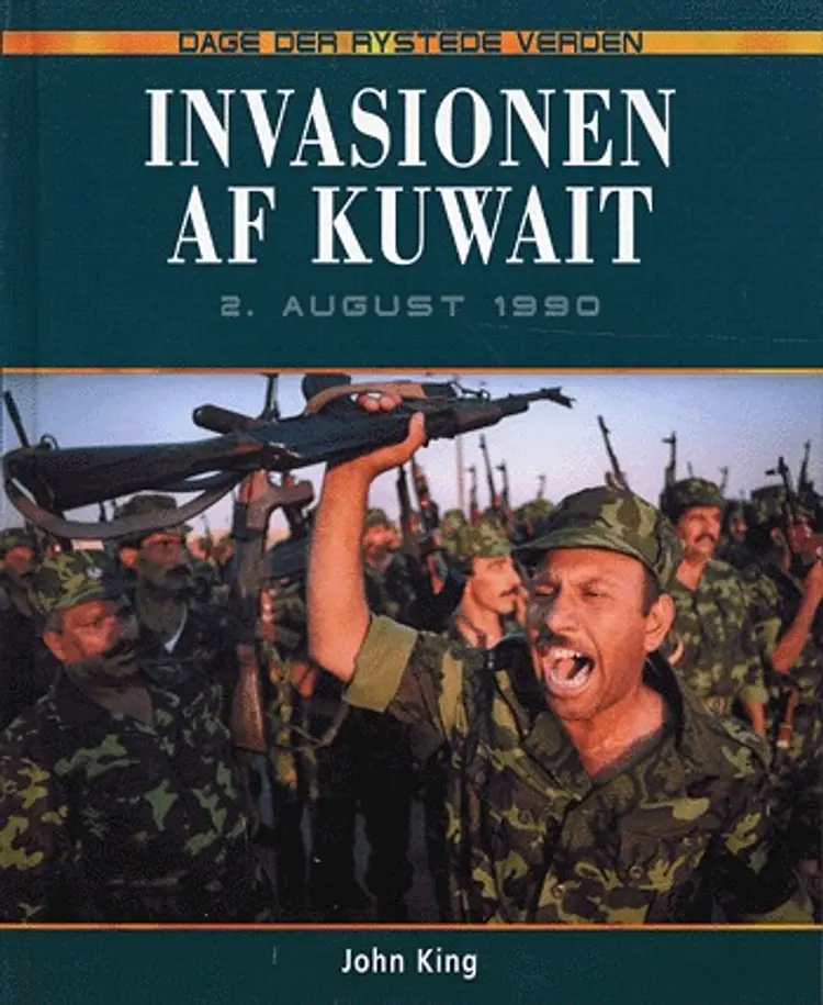 Invasionen af Kuwait af John King