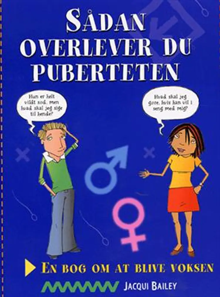 Sådan overlever du puberteten af Jacqui Bailey
