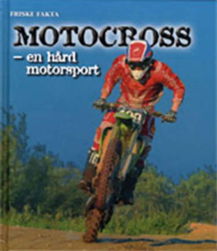 Motocross - en hård motorsport af Ole Steen Hansen