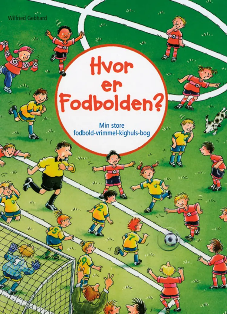 Hvor er fodbolden? af Wilfried Gebhard
