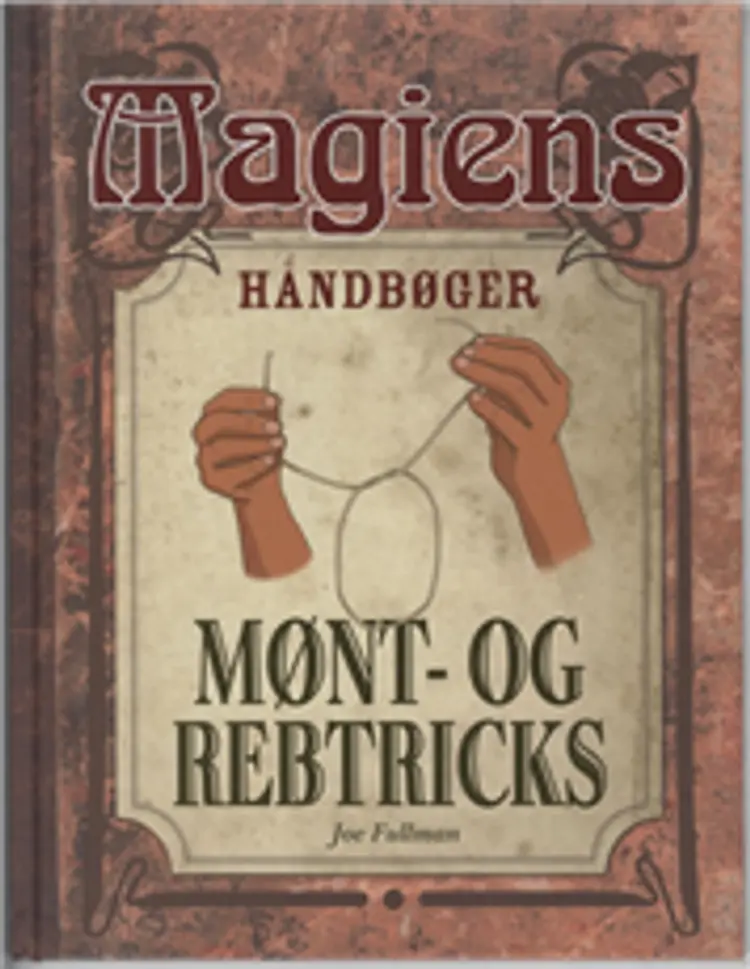 Mønt- og rebtricks af Joe Fullman