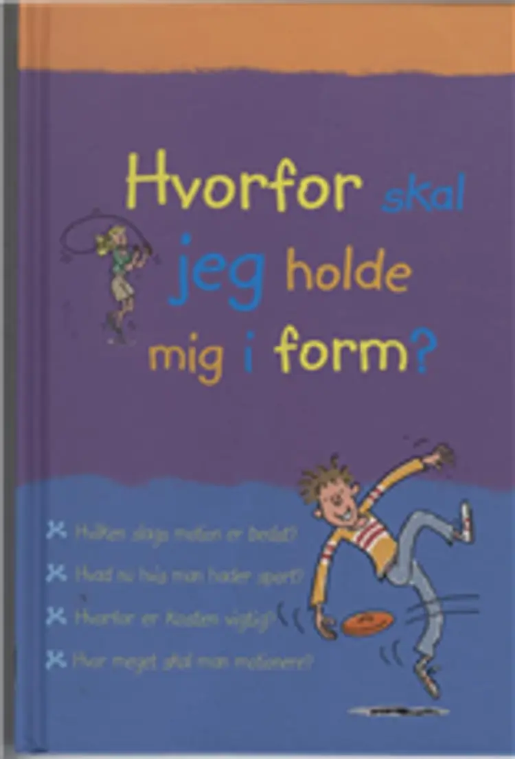 Hvorfor skal jeg holde mig i form? af Susan Meredith