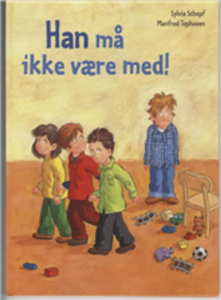 Han må ikke være med! af Sylvia Schopf