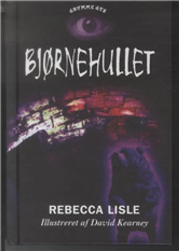 Bjørnehullet af Rebecca Lisle