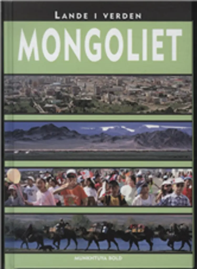 Mongoliet af Munkhtuya Bold