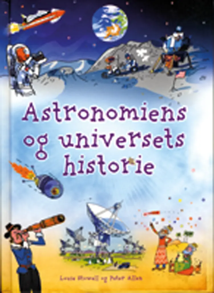 Astronomiens og universets historie af Peter Allen