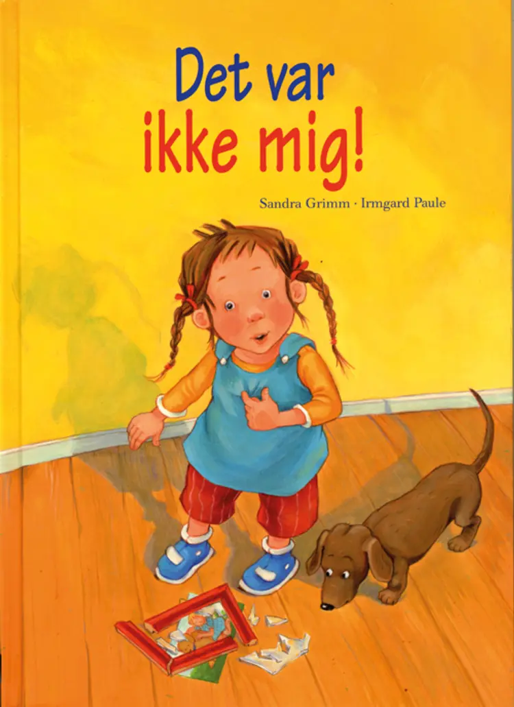 Det var ikke mig! af Sandra Grimm