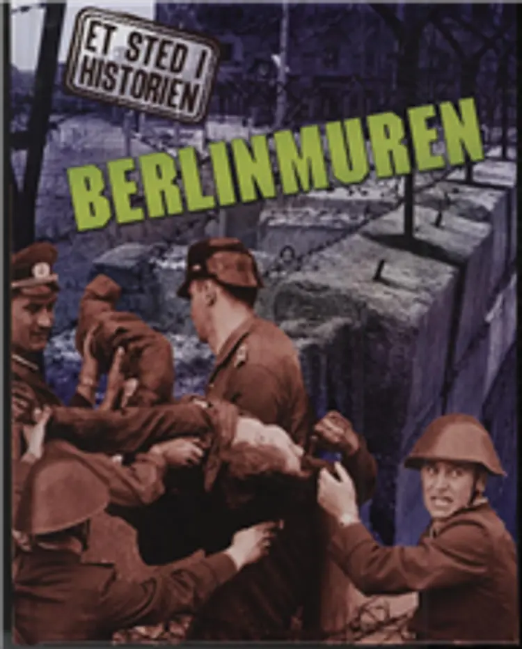 Berlinmuren af Anne Rooney