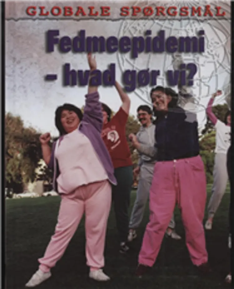 Fedmeepidemi - hvad gør vi? af Colin Hynson