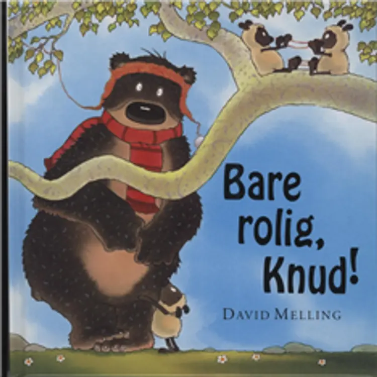 Bare rolig, Knud! af David Melling