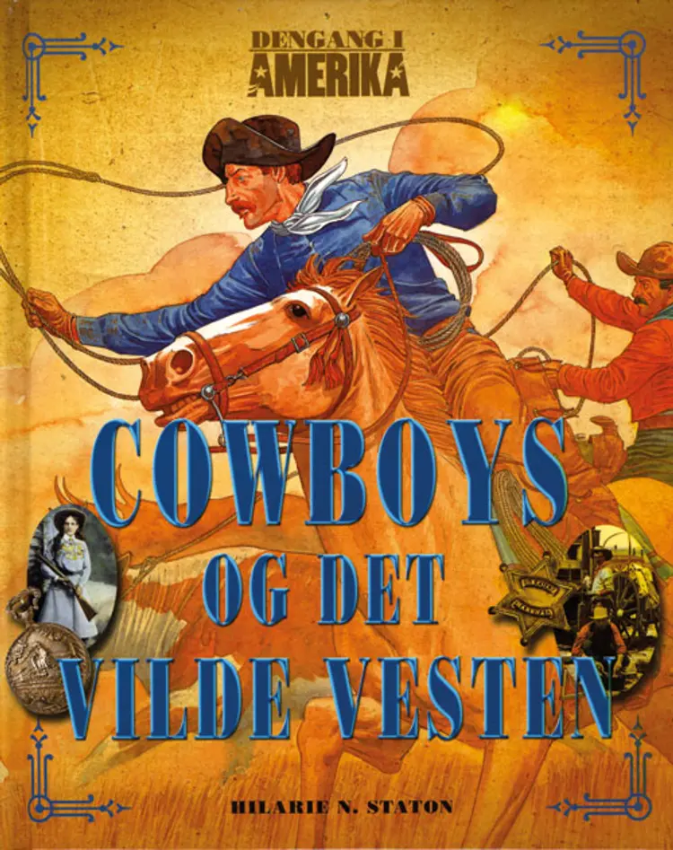 Cowboys og det vilde vesten af Hilarie N. Staton