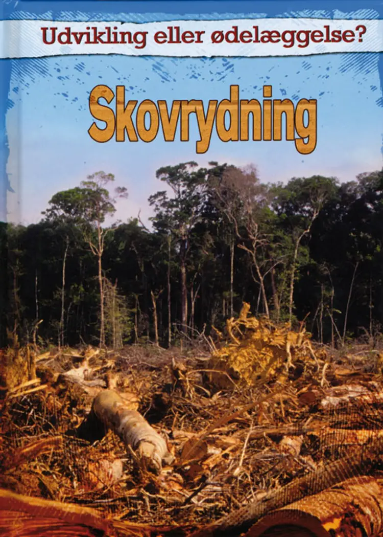 Skovrydning af Richard Spilsbury
