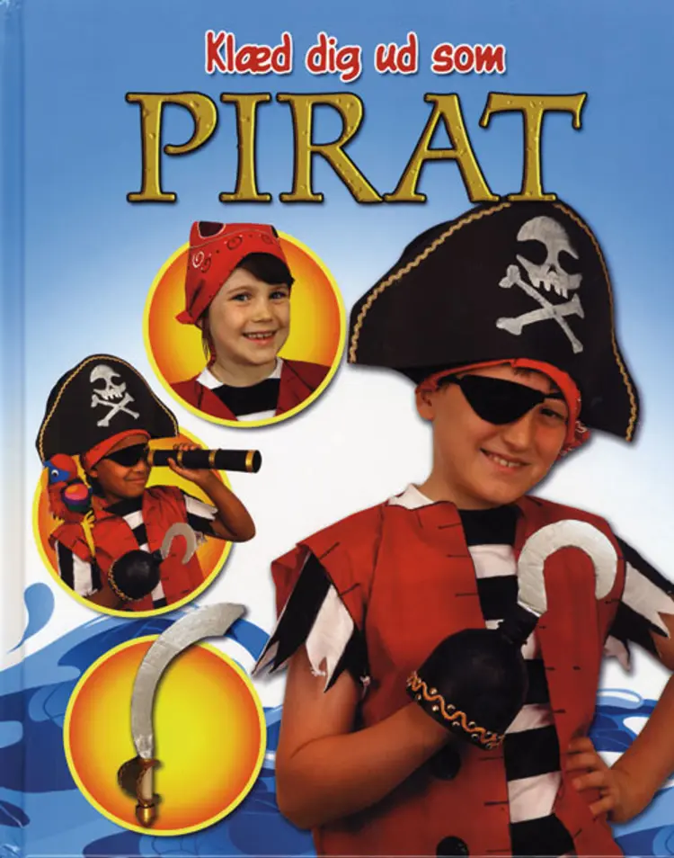 Klæd dig ud som pirat af Rebekah Joy Shirley