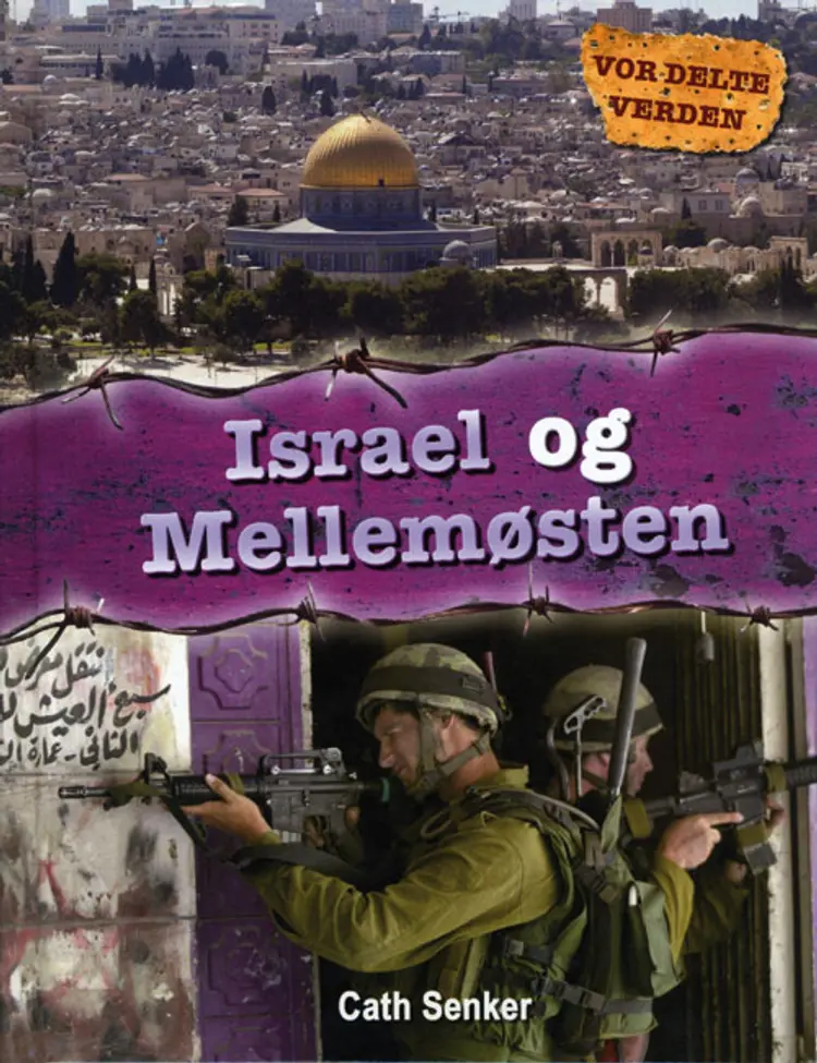 Israel og Mellemøsten af Cath Senker