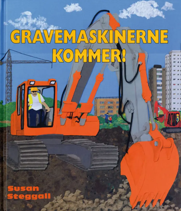 Gravemaskinerne kommer! af Susan Steggall