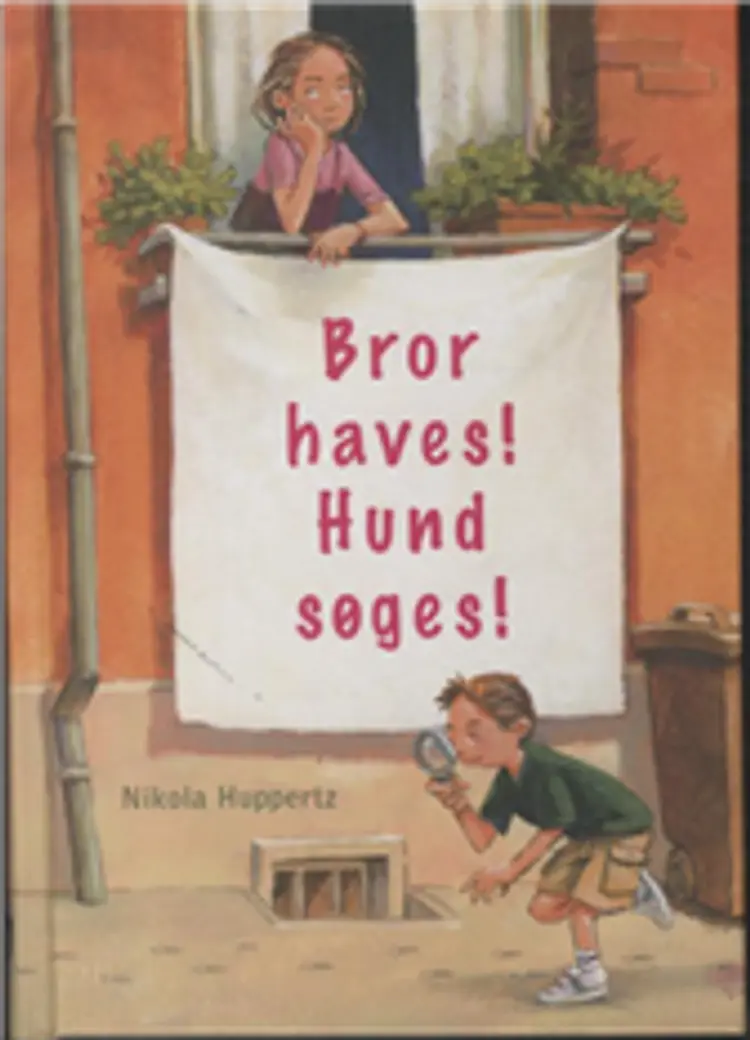 Bror haves! Hund søges! af Nikola Huppertz