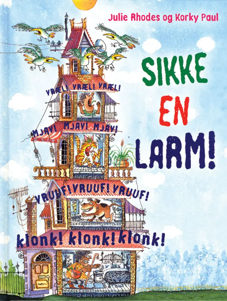 Sikke en larm! af Julie Rhodes