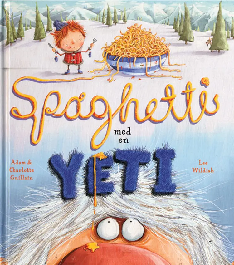 Spaghetti med en yeti af Adam & Charlotte Guillain