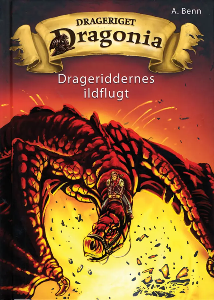 Drageriget Dragonia - Drageriddernes ildflugt af Amelie Benn