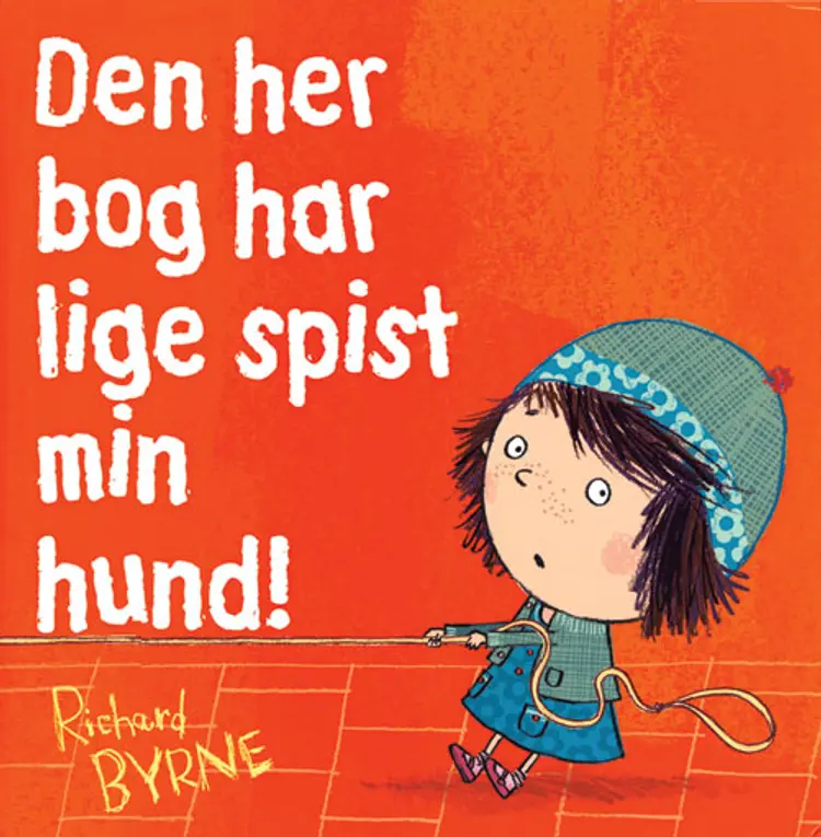 Den her bog har lige spist min hund af Richard Byrne