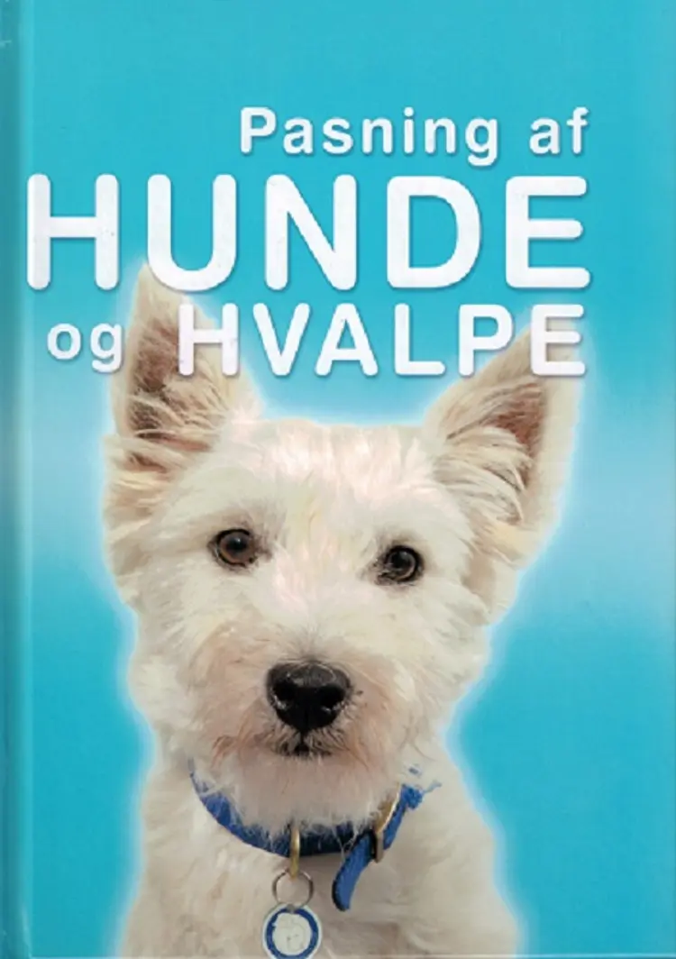 Pasning af hunde og hvalpe af Ben Hubbard