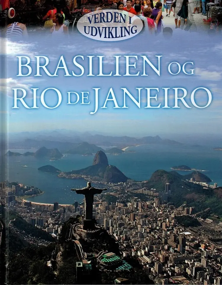 Brasilien og Rio de Janeiro af Louise Spilsbury