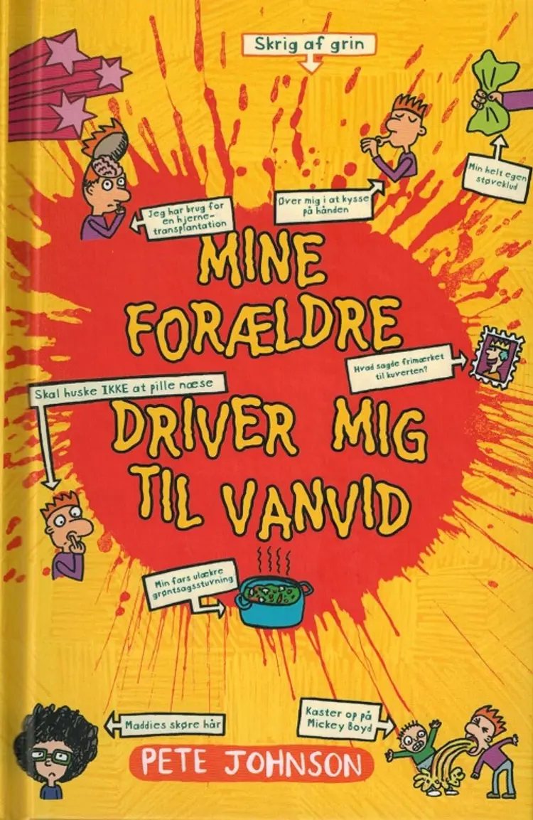Mine forældre driver mig til vanvid af Pete Johnson
