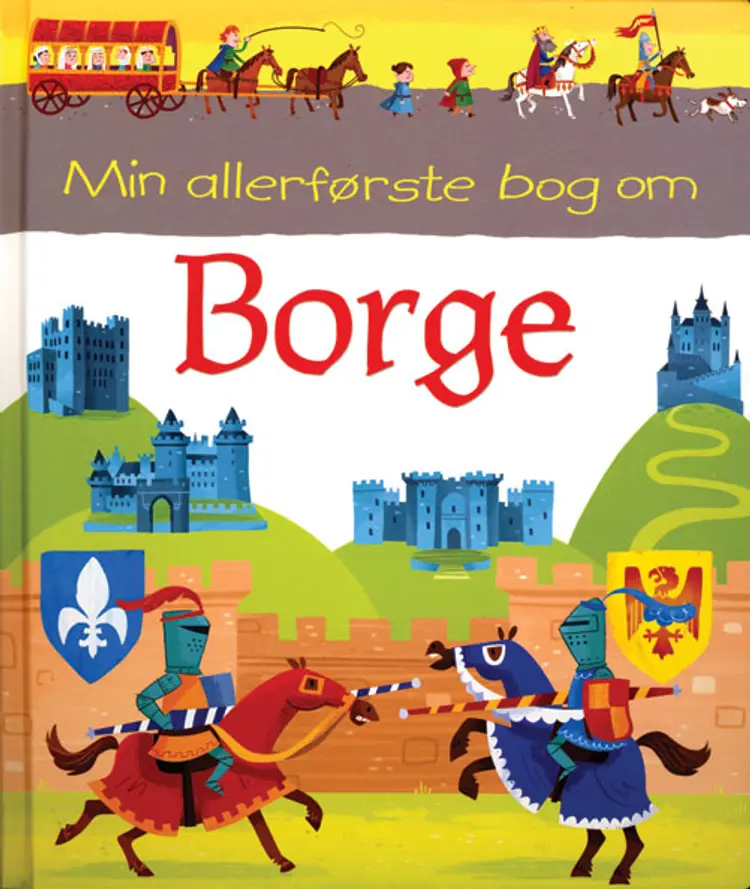 Min allerførste bog om borge af Abigail Wheatley