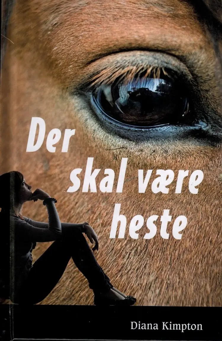 Der skal være heste af Diana Kimpton