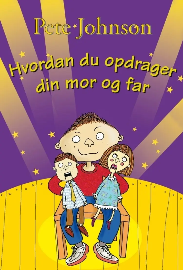 Hvordan du opdrager din mor og far af Pete Johnson