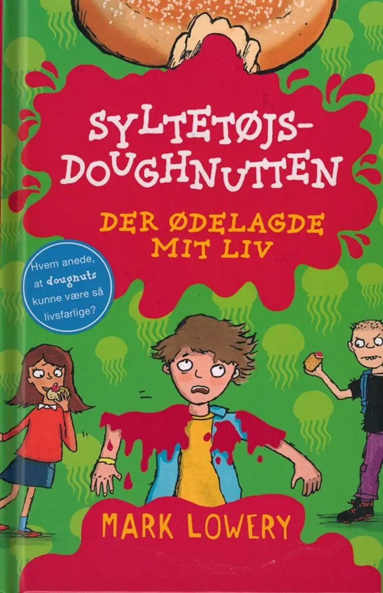 Syltetøjsdoughnutten der ødelagde mit liv af Mark Lowery