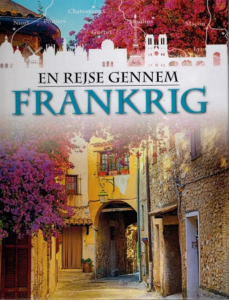 En rejse gennem Frankrig af Liz Gogerly