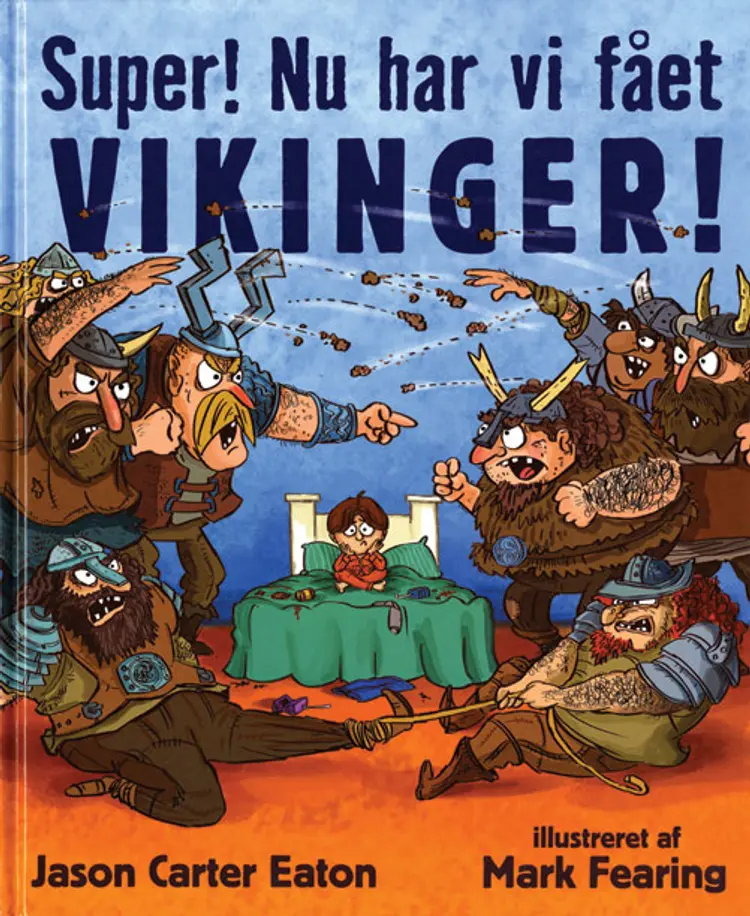 Super! Nu har vi fået vikinger! af Jason Carter Eaton