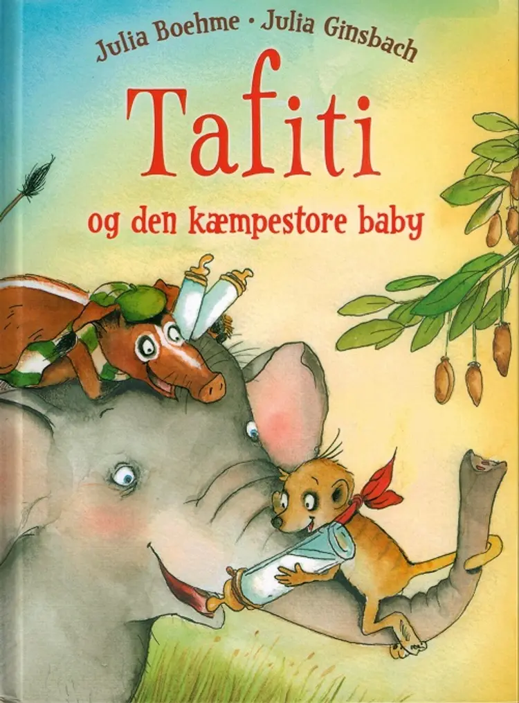 Tafiti og den kæmpestore baby af Julia Boehme