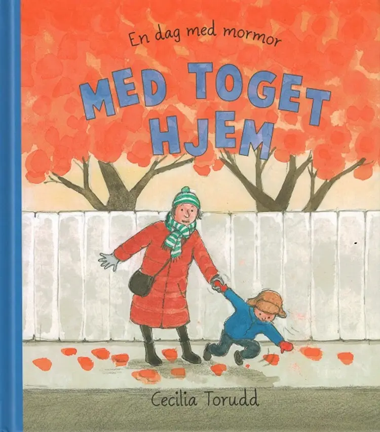 En dag med mormor: Med toget hjem af Cecilia Torudd