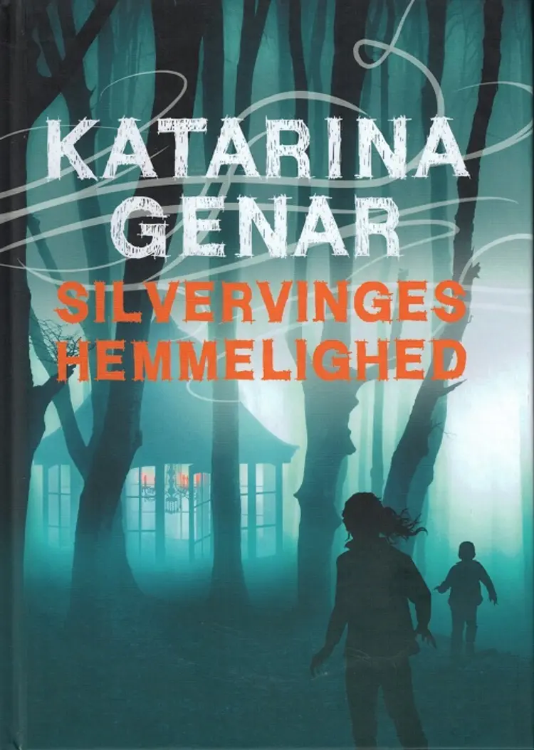 Silvervinges hemmelighed af Katarina Genar
