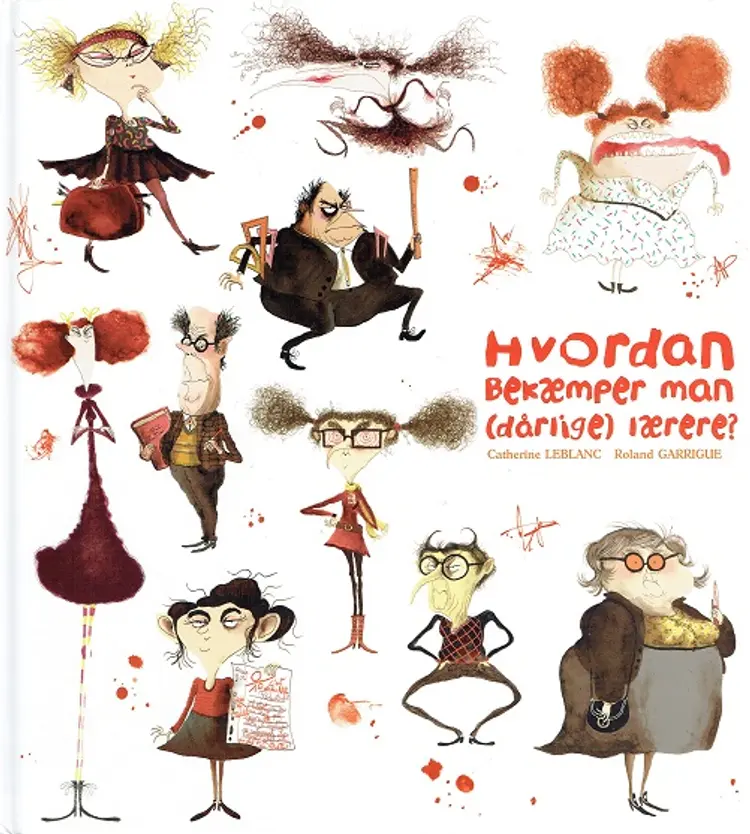 Hvordan bekæmper man (dårlige) lærere? af Catherine Leblanc