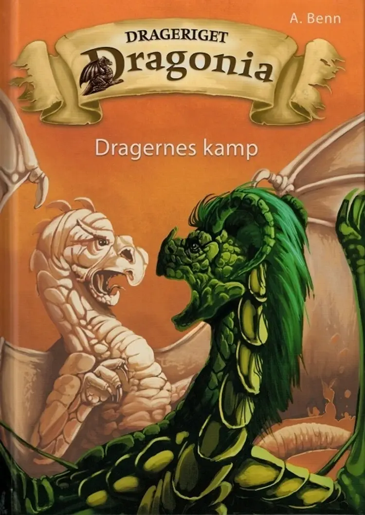 Dragernes kamp af Amelie Benn