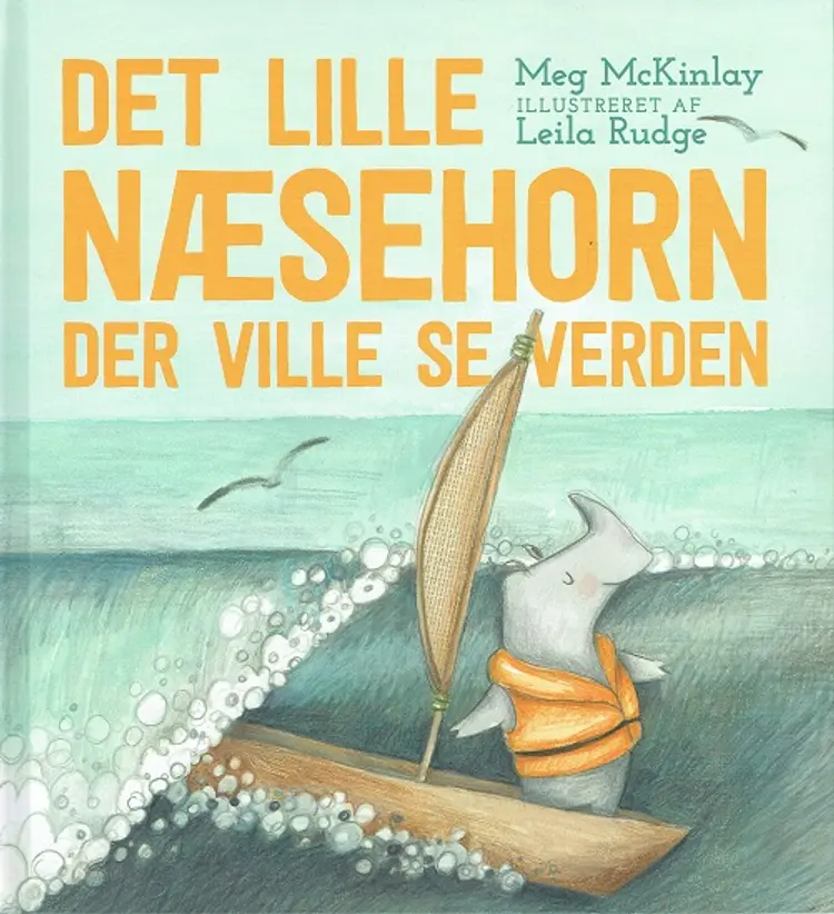 Det lille næsehorn der ville se verden af Meg McKinlay