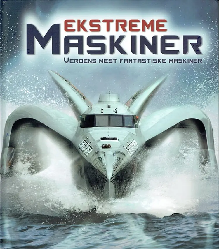Ekstreme maskiner af Anne Rooney