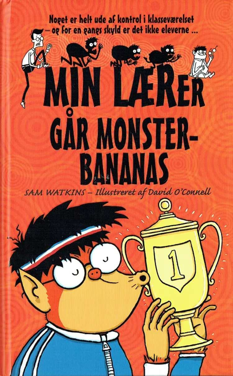 Min lærer går monsterbananas af Sam Watkins