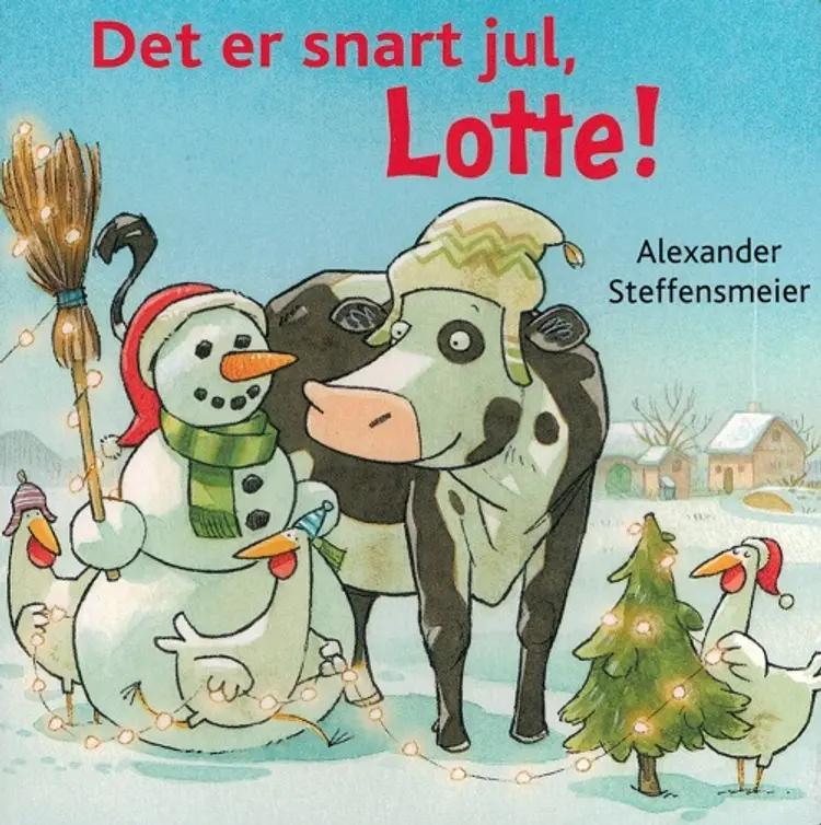 Det er snart jul, Lotte! af Alexander Steffensmeier