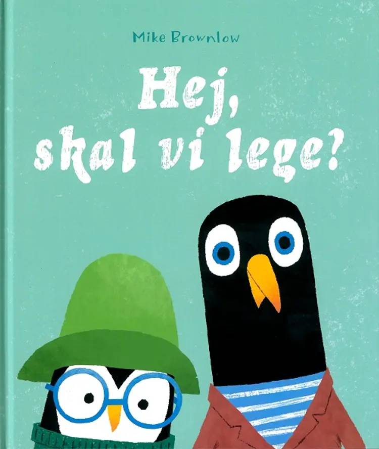 Hej, skal vi lege? af Mike Brownlow