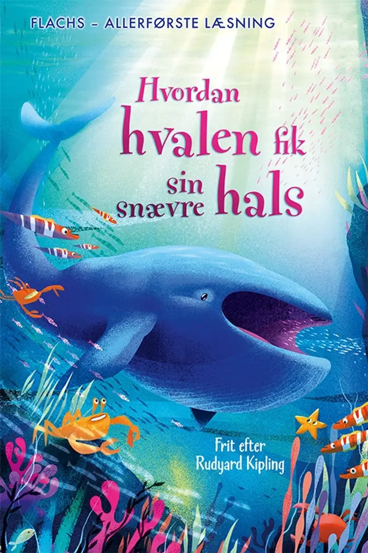 Allerførste læsning: Hvordan hvalen fik sin snævre hals af Anna Milbourne