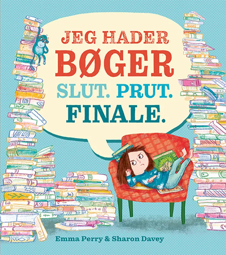 Jeg hader bøger Slut. Prut. Finale. af Emma Perry